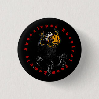 Zombie Apocalypse Survival Team kan je overleven Ronde Button 3,2 Cm