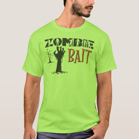 Zombie Bait, grappig zombie minnaar T-shirt (Voorkant)