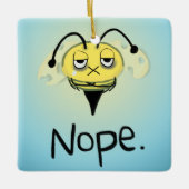 Zombie Bee/Zom-BEE - Geef me NOPE. Keramisch Ornament (Voorkant)