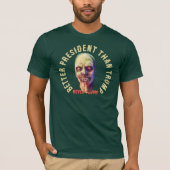 Zombie Beter President dan Trump Anti-Trump T-shirt (Voorkant)