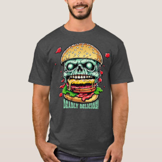 Zombie Burger Deadly Delicious T-shirt