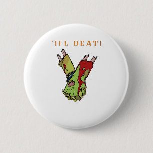 Zombie Couple Till Death Do Us Part Classic beroem Ronde Button 5,7 Cm