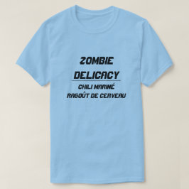 Zombie Delicacy Chili gemarineerd brein stoofpot T-shirt