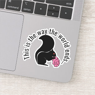 Zombie Eekhoorn, dit is hoe de wereld vergaat Sticker