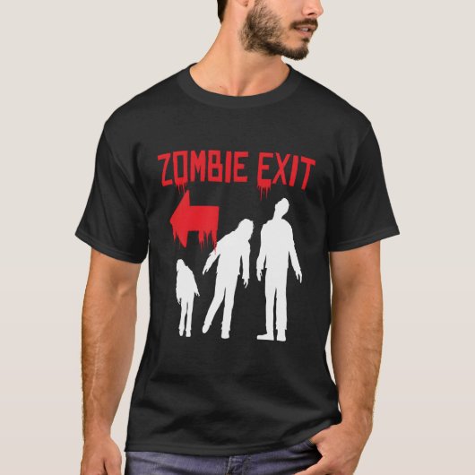 Zombie Exit I Apocalypse Monster Undead Halloween T-shirt (Voorkant)