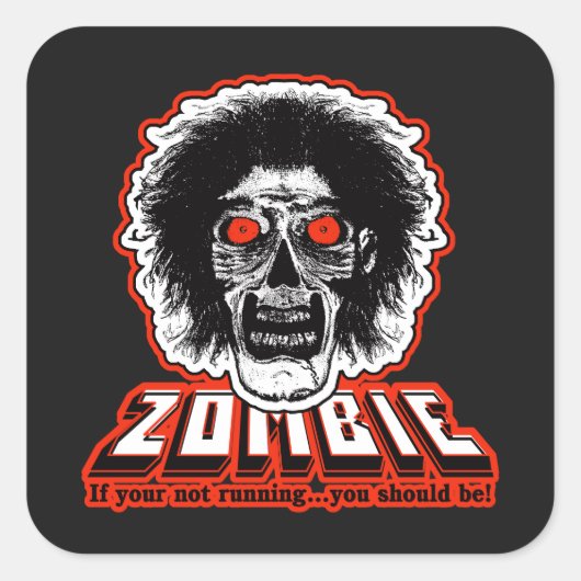 ZOMBIE Face - Als u niet draait, moet u Vierkante Sticker (Voorkant)