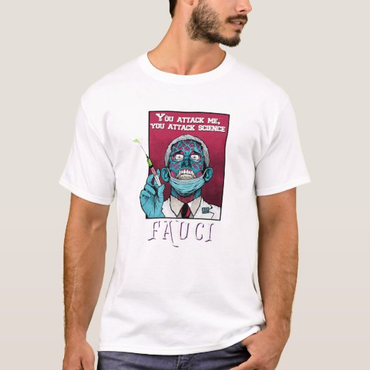 Zombie Fauci Science Anti-Masker Arrestatie Fauci  T-shirt (Voorkant)