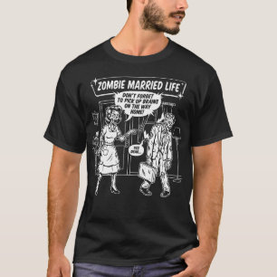 Zombie Getrouwd Leven Grappig Koppel T-Shirt