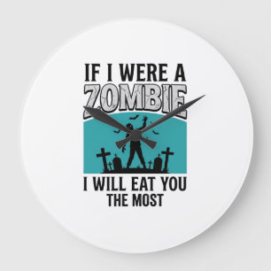 Zombie Grappig Als Ik Een Zombie Was Zou Ik Jou He Grote Klok