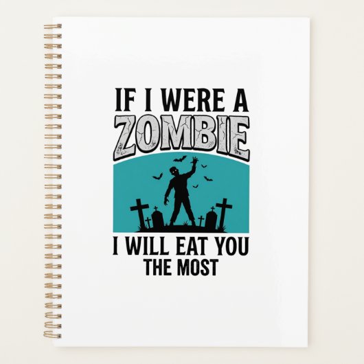 Zombie Grappig Als Ik Een Zombie Was Zou Ik Jou He Planner (Voorkant)