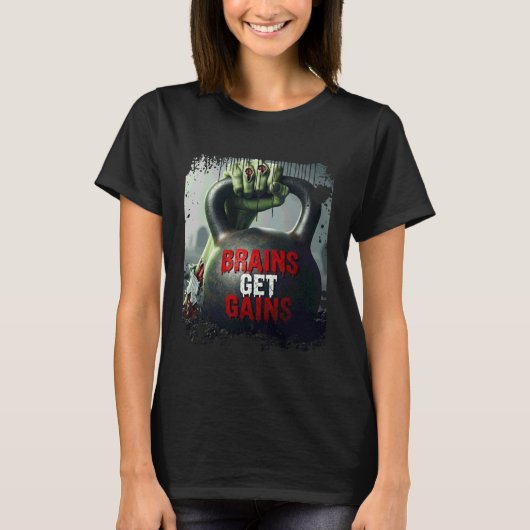 Zombie Hand Holding a Kettle Bell - Brains Get Gai T-shirt (Voorkant)