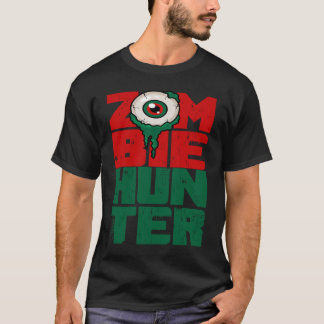 Zombie Hunter Halloween Cute with an Eye Hunter T-shirt