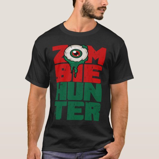 Zombie Hunter Halloween Cute with an Eye Hunter T-shirt (Voorkant)