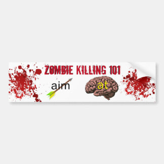 Zombie Killing 101 (doel pijl naar de hersenen) Bumpersticker