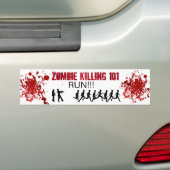 Zombie Killing 101 (RUN!!) Bumpersticker (Op auto)