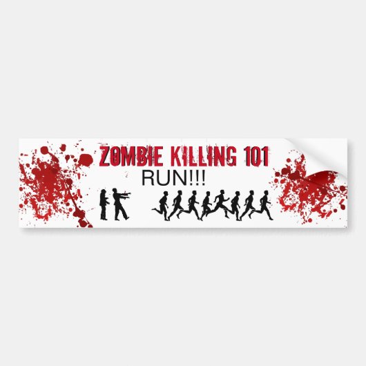 Zombie Killing 101 (RUN!!) Bumpersticker (Voorkant)