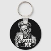 Zombie koffie of sterven sleutelhanger (Voorkant)