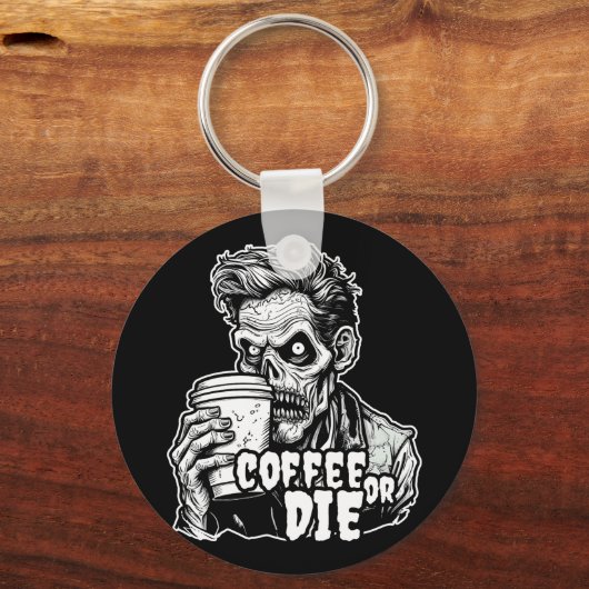 Zombie koffie of sterven sleutelhanger (Voorkant)