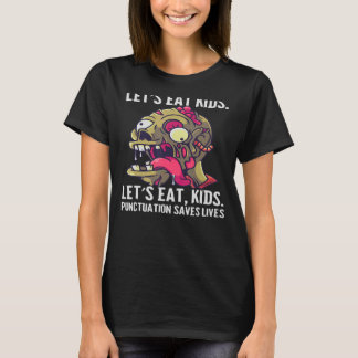 Zombie Laten we Kinder beknotting eten redt levens T-shirt
