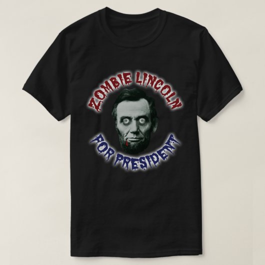 Zombie Lincoln voor President - Anti-Trump Hillary T-shirt (Design voorkant)
