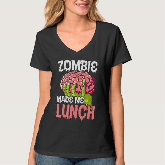 Zombie maakte me Lunch Halloween Trick or treat Zo T-shirt (Voorkant)