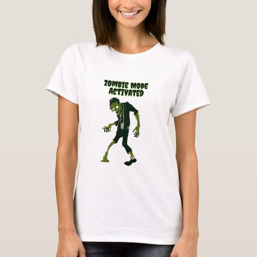 Zombie Modus Geactiveerd T-shirt (Voorkant)