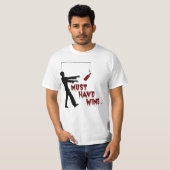 Zombie moet wijn hebben t-shirt (Voorkant volledig)
