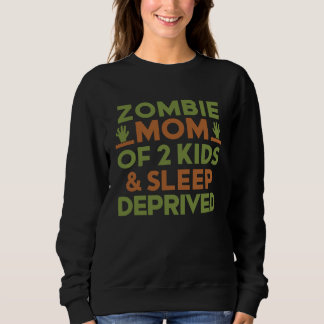 Zombie Mom 2 Kids Sleep Deprived Halloween Women Trui