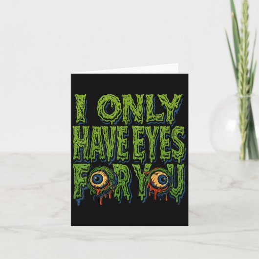 Zombie “only Eyes For You” Horror Valentine Creepy Kaart (Voorkant)