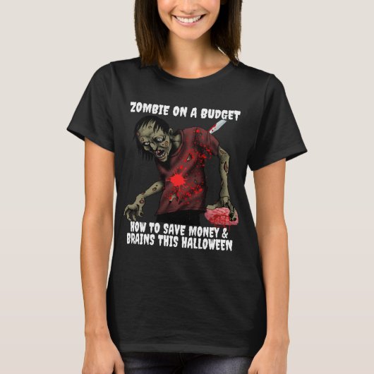 Zombie op een budget Halloween T-shirt (Voorkant)