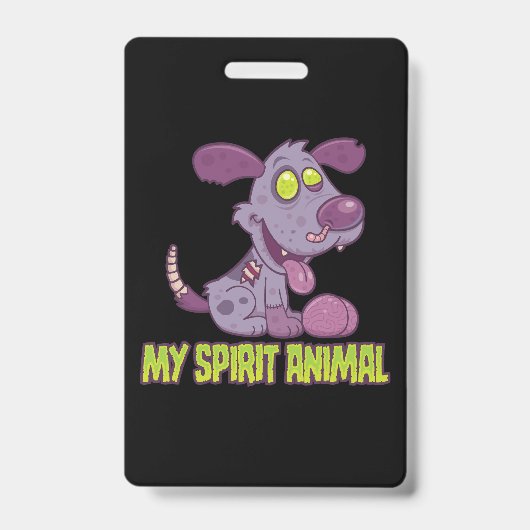 Zombie Puppy Is Mijn Geestdier Badge (Voorzijde)