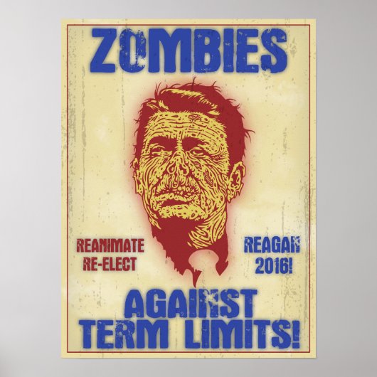 Zombie Reagan - Term Limits Poster (Voorkant)