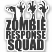 Zombie Response Squad Scary Arms die omhoog komen Sticker (Voorkant)