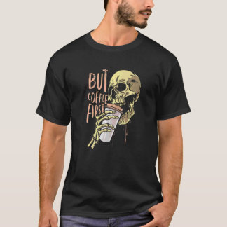 Zombie Skull maar Coffee First Halloween T-shirt