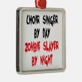 Zombie Slayer Choir Singer Metalen Ornament (Rechts)