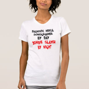 Zombie Slayer Diagnostic Medical Sonograaf T-shirt