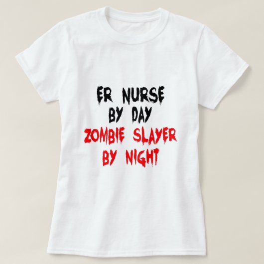 Zombie Slayer ER Nurse T-shirt (Design voorkant)