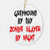 Zombie Slayer Greyhound Dog Keramisch Ornament (Links)