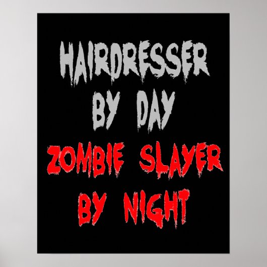Zombie Slayer Hairdresser Poster (Voorkant)