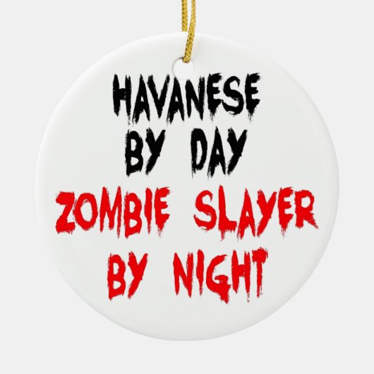 Zombie Slayer Havanese Dog Keramisch Ornament (Voorkant)