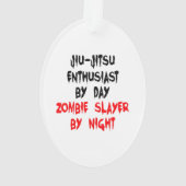 Zombie Slayer Jiu-Jitsu Enthusiast Ornament (achterkant)