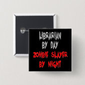 Zombie Slayer Librarian Vierkante Button 5,1 Cm (Voorkant /achterkant)