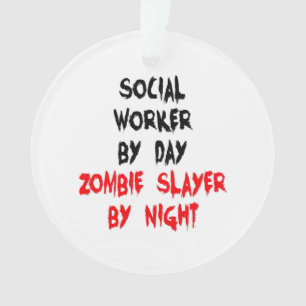 Zombie Slayer Maatschappelijk werker Ornament