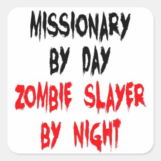 Zombie Slayer Missionary Vierkante Sticker (Voorkant)