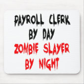 Zombie Slayer Payroll Clerk Muismat (Voorkant)