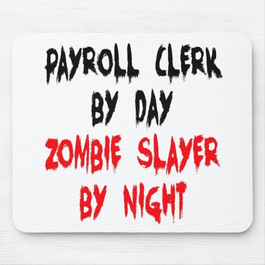Zombie Slayer Payroll Clerk Muismat (Voorkant)