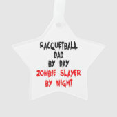 Zombie Slayer Racquetball Dad Ornament (achterkant)