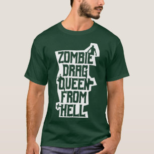 Zombie slepen koningin van de hel grappige gay hor t-shirt