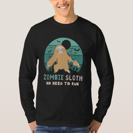 Zombie Sloth No Need To Run  Lazy Halloween Sloth T-shirt (Voorkant)