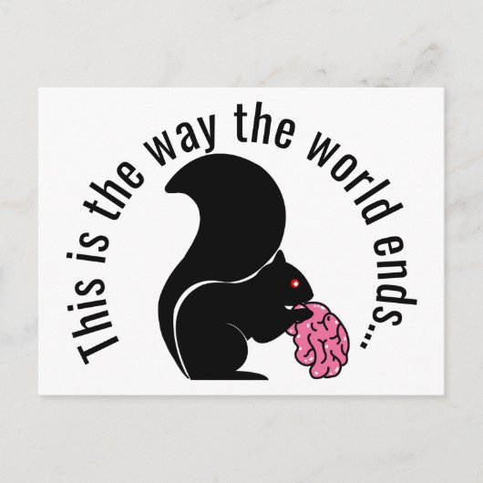 Zombie Squirrel, zo eindigt de wereld Briefkaart (Voorkant)